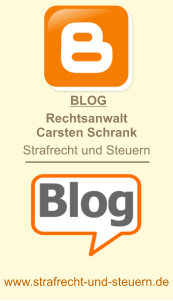 BLOG Rechtsanwalt Carsten Schrank Strafrecht und Steuern   www.strafrecht-und-steuern.de